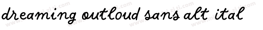 Dreaming Outloud Sans Alt Italics字体转换